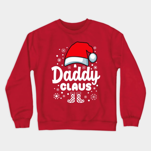 Daddy Claus Santa Hat Christmas Family Crewneck Sweatshirt by JaussZ